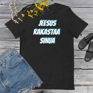 Unisex t-shirt Jeesus rakastaa sinua